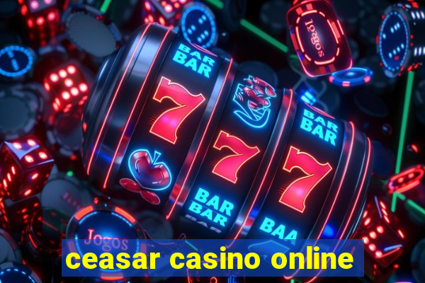 ceasar casino online