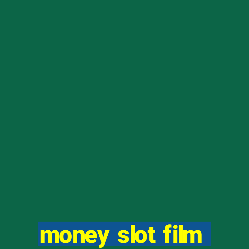 money slot film