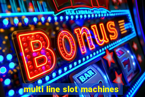 multi line slot machines