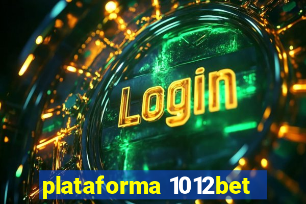 plataforma 1012bet