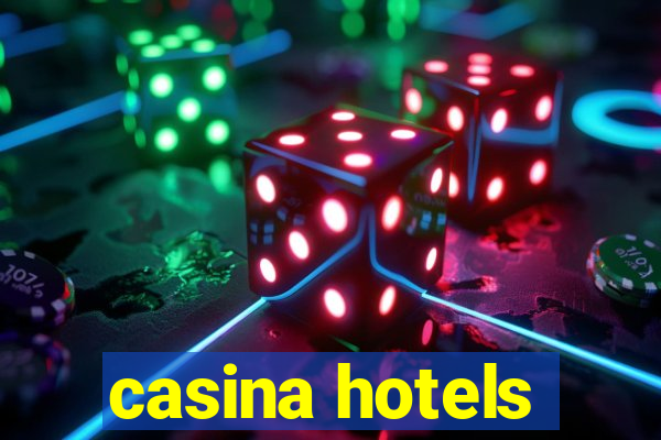 casina hotels