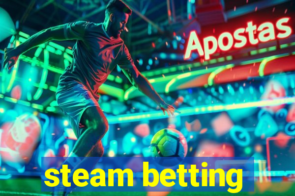 steam betting