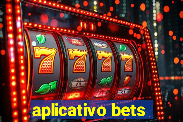 aplicativo bets