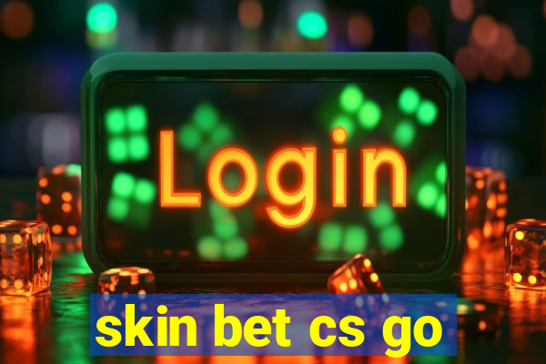 skin bet cs go