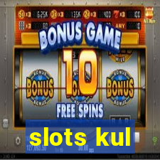 slots kul