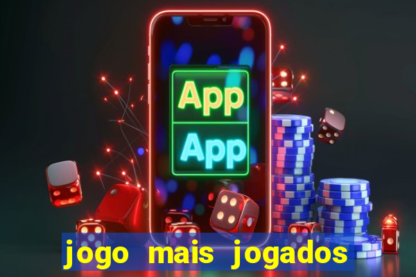 jogo mais jogados do mundo