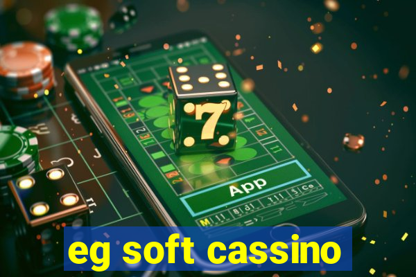 eg soft cassino