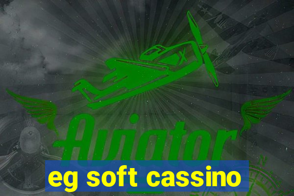 eg soft cassino