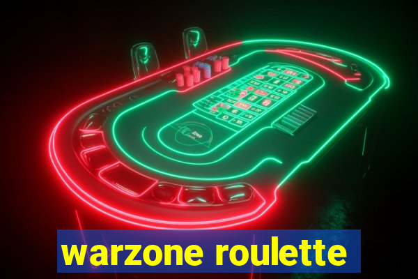 warzone roulette