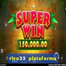 rico33 plataforma de jogos