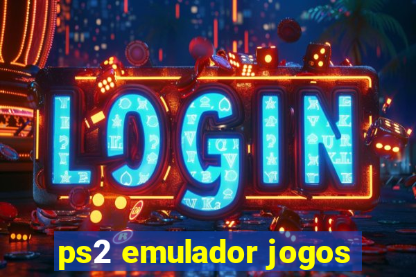 ps2 emulador jogos