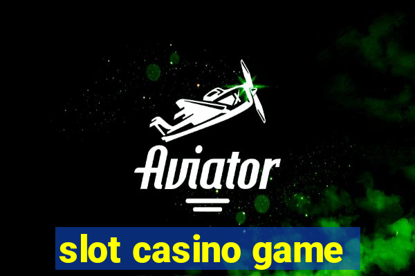 slot casino game