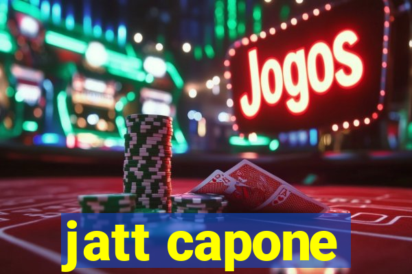 jatt capone