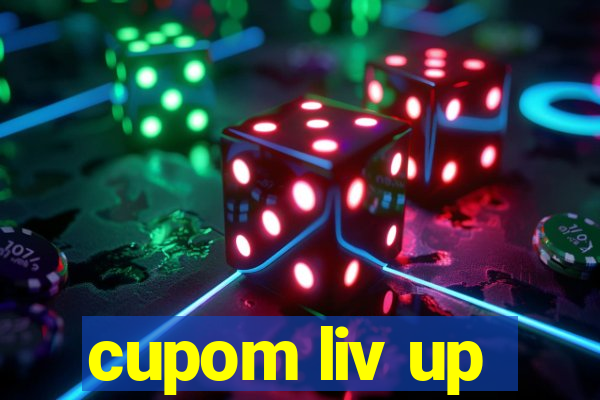 cupom liv up