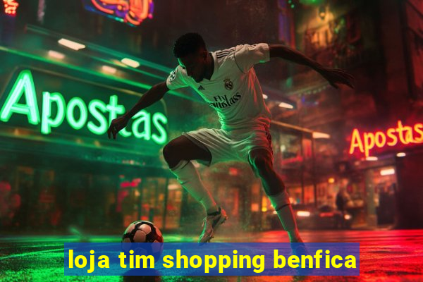 loja tim shopping benfica