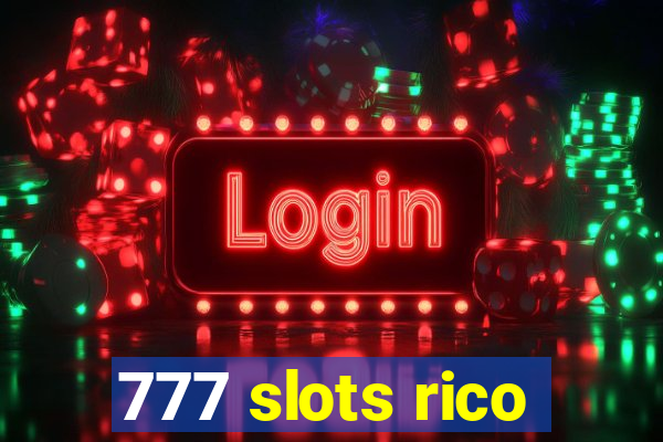 777 slots rico