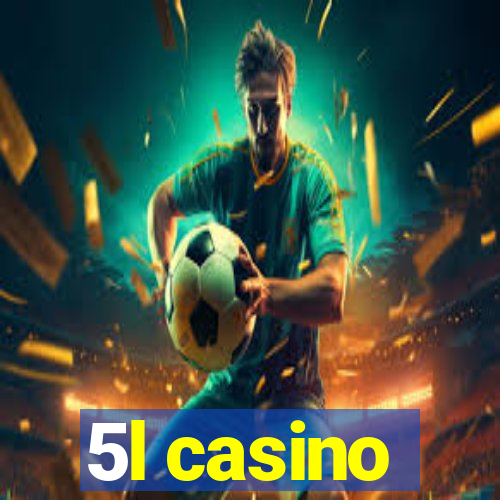 5l casino