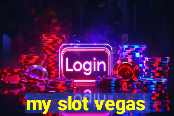 my slot vegas