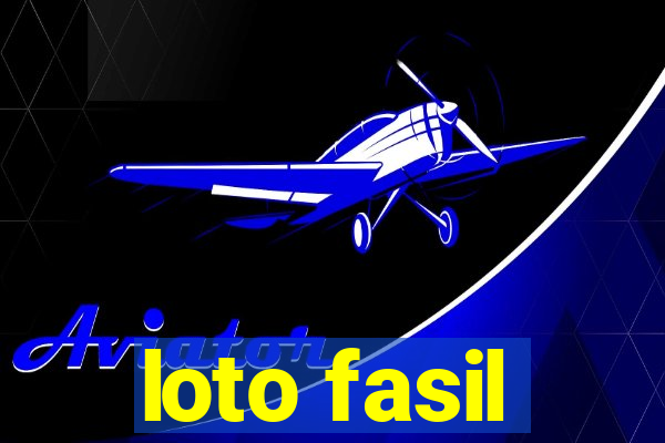 loto fasil