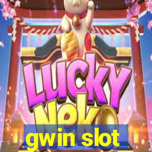 gwin slot