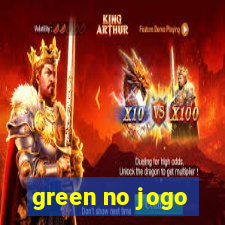 green no jogo