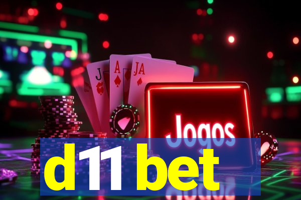 d11 bet