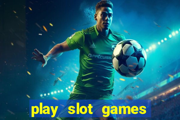 play slot games for real money