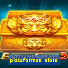 plataformas slots com b?nus de cadastro