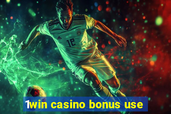 1win casino bonus use