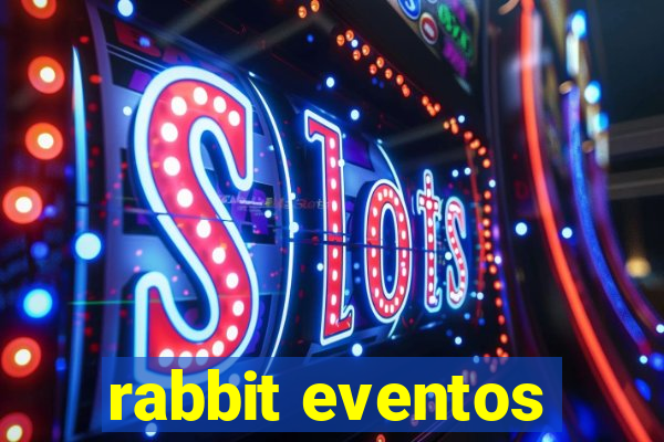 rabbit eventos