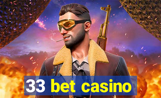 33 bet casino