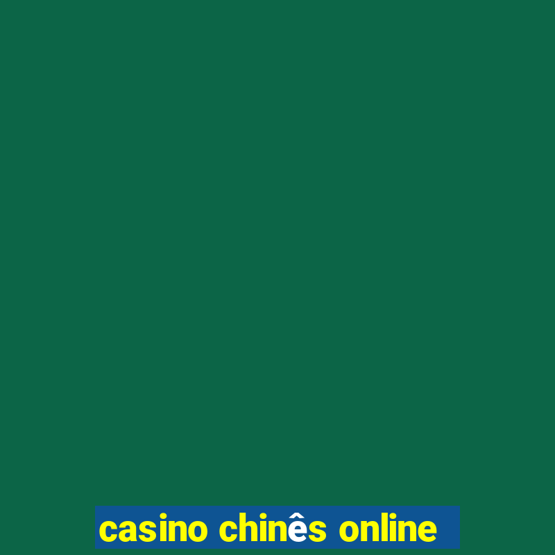 casino chinês online