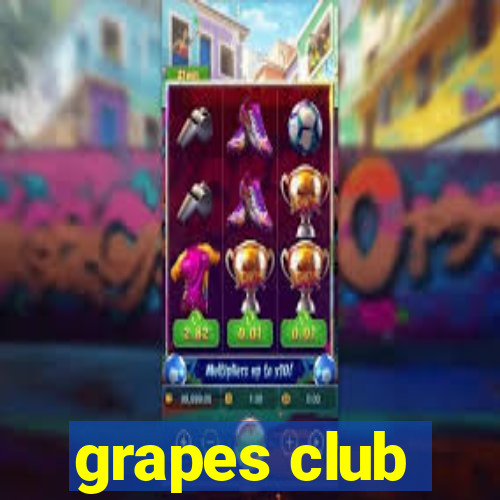 grapes club