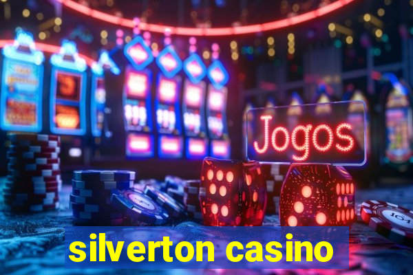 silverton casino