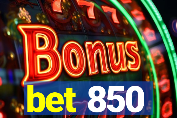 bet 850