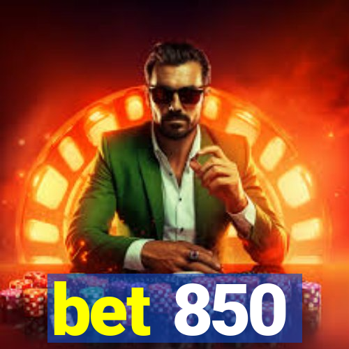 bet 850