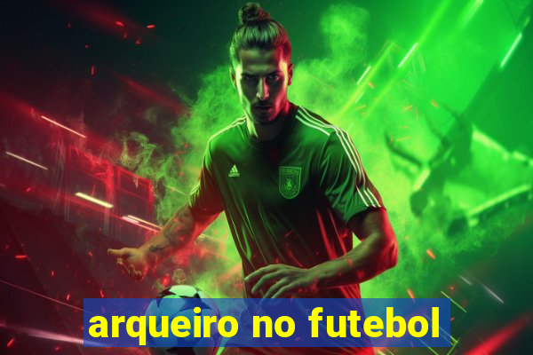 arqueiro no futebol