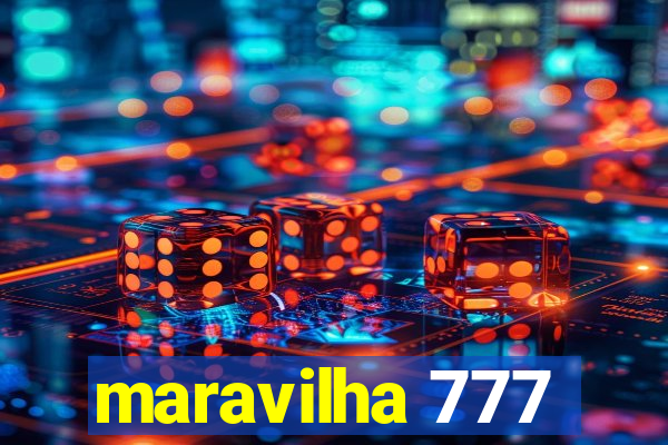 maravilha 777