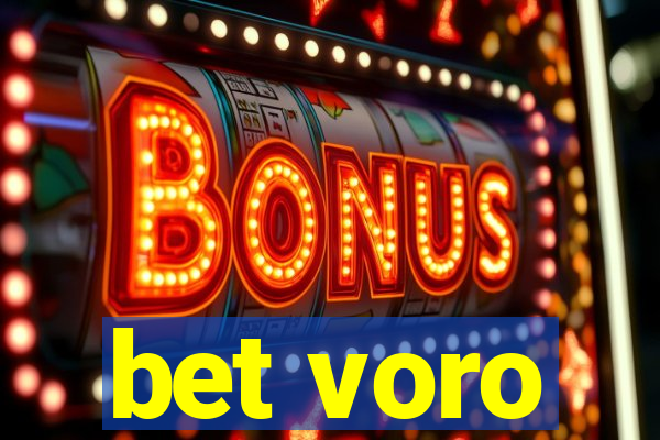 bet voro