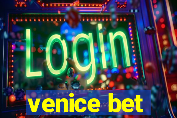 venice bet