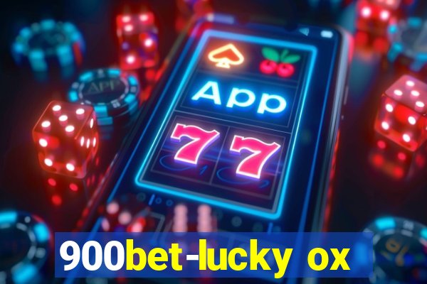 900bet-lucky ox