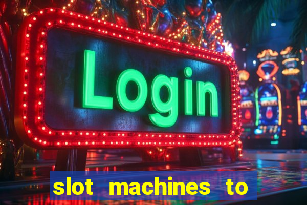 slot machines to play for free