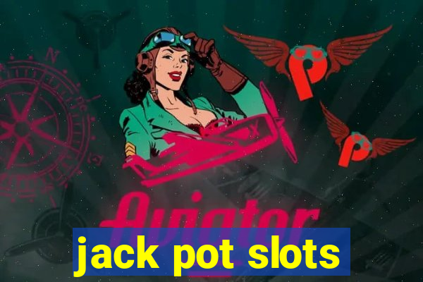 jack pot slots