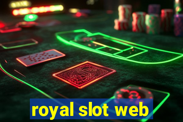 royal slot web