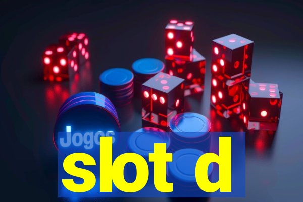 slot d