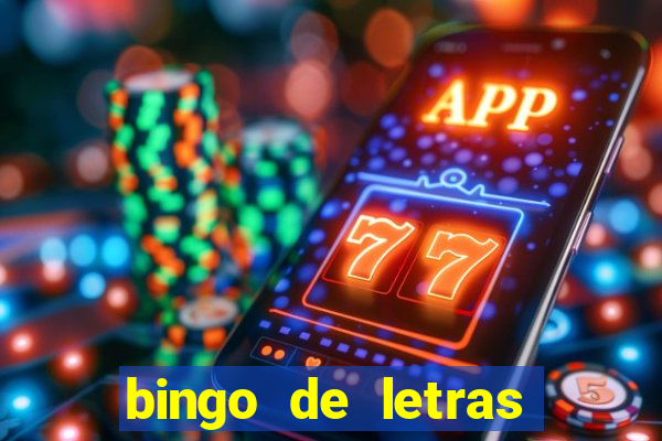 bingo de letras para imprimir gratis