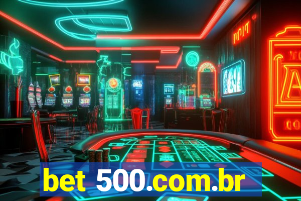 bet 500.com.br