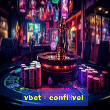 vbet 茅 confi谩vel