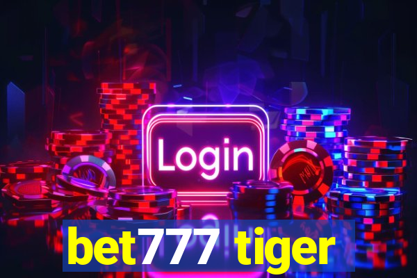 bet777 tiger