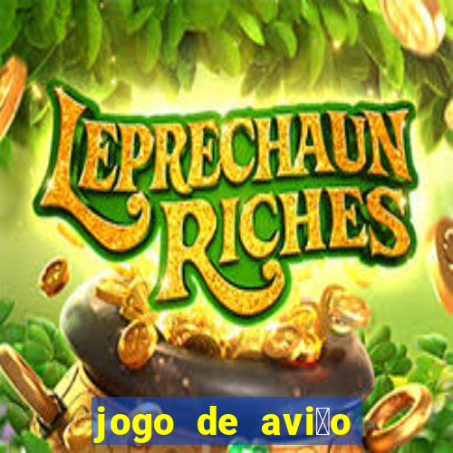 jogo de avi茫o que ganha dinheiro